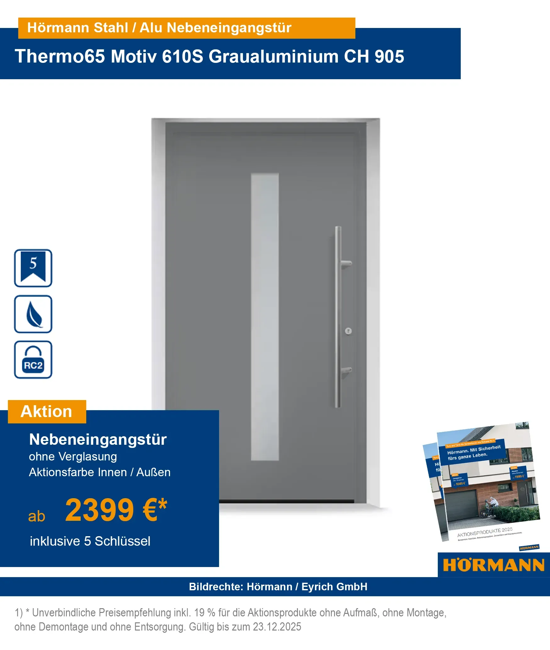 Hörmann Nebeneingangstür Thermo65 RC2 kaufen – Bad Kissingen, Schweinfurt, Fulda, Bad Neustadt, Karlstadt, Gemünden, Arnstein, Würzburg, Hammelburg
Hörmann Nebeneingangstür Stahl-Alu Thermo65 RC2 mit Sicherheitsausstattung kaufen
Sichere Nebeneingangstüren Thermo65 RC2 online bestellen – Region Würzburg & Schweinfurt
Hörmann Aluminiumhaustür Thermo65 RC2 Bad Kissingen & Umgebung
RC2 geprüfte Nebeneingangstüren aus Stahl-Aluminium für Bad Neustadt & Fulda
Hörmann Haustür Thermo65 mit Sicherheitsausstattung – Karlstadt, Gemünden, Arnstein
Energieeffiziente Nebeneingangstür Thermo65 Hörmann – Würzburg & Umgebung kaufen
Hörmann Haustür Thermo65 RC2 online bestellen mit Lieferung nach Hammelburg
Nebeneingangstür Thermo65 RC2 von Hörmann – Stahl-Aluminium für höchste Sicherheit