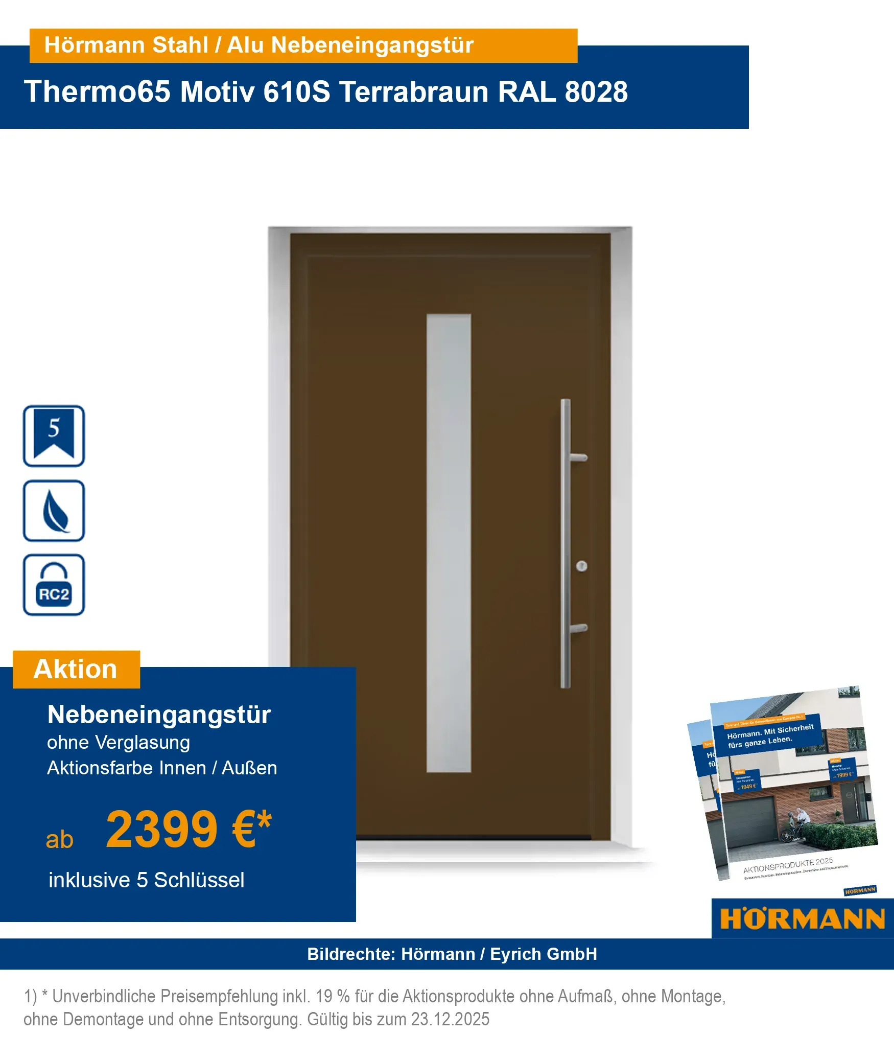 Hörmann Nebeneingangstür Thermo65 RC2 kaufen – Bad Kissingen, Schweinfurt, Fulda, Bad Neustadt, Karlstadt, Gemünden, Arnstein, Würzburg, Hammelburg
Hörmann Nebeneingangstür Stahl-Alu Thermo65 RC2 mit Sicherheitsausstattung kaufen
Sichere Nebeneingangstüren Thermo65 RC2 online bestellen – Region Würzburg & Schweinfurt
Hörmann Aluminiumhaustür Thermo65 RC2 Bad Kissingen & Umgebung
RC2 geprüfte Nebeneingangstüren aus Stahl-Aluminium für Bad Neustadt & Fulda
Hörmann Haustür Thermo65 mit Sicherheitsausstattung – Karlstadt, Gemünden, Arnstein
Energieeffiziente Nebeneingangstür Thermo65 Hörmann – Würzburg & Umgebung kaufen
Hörmann Haustür Thermo65 RC2 online bestellen mit Lieferung nach Hammelburg
Nebeneingangstür Thermo65 RC2 von Hörmann – Stahl-Aluminium für höchste Sicherheit