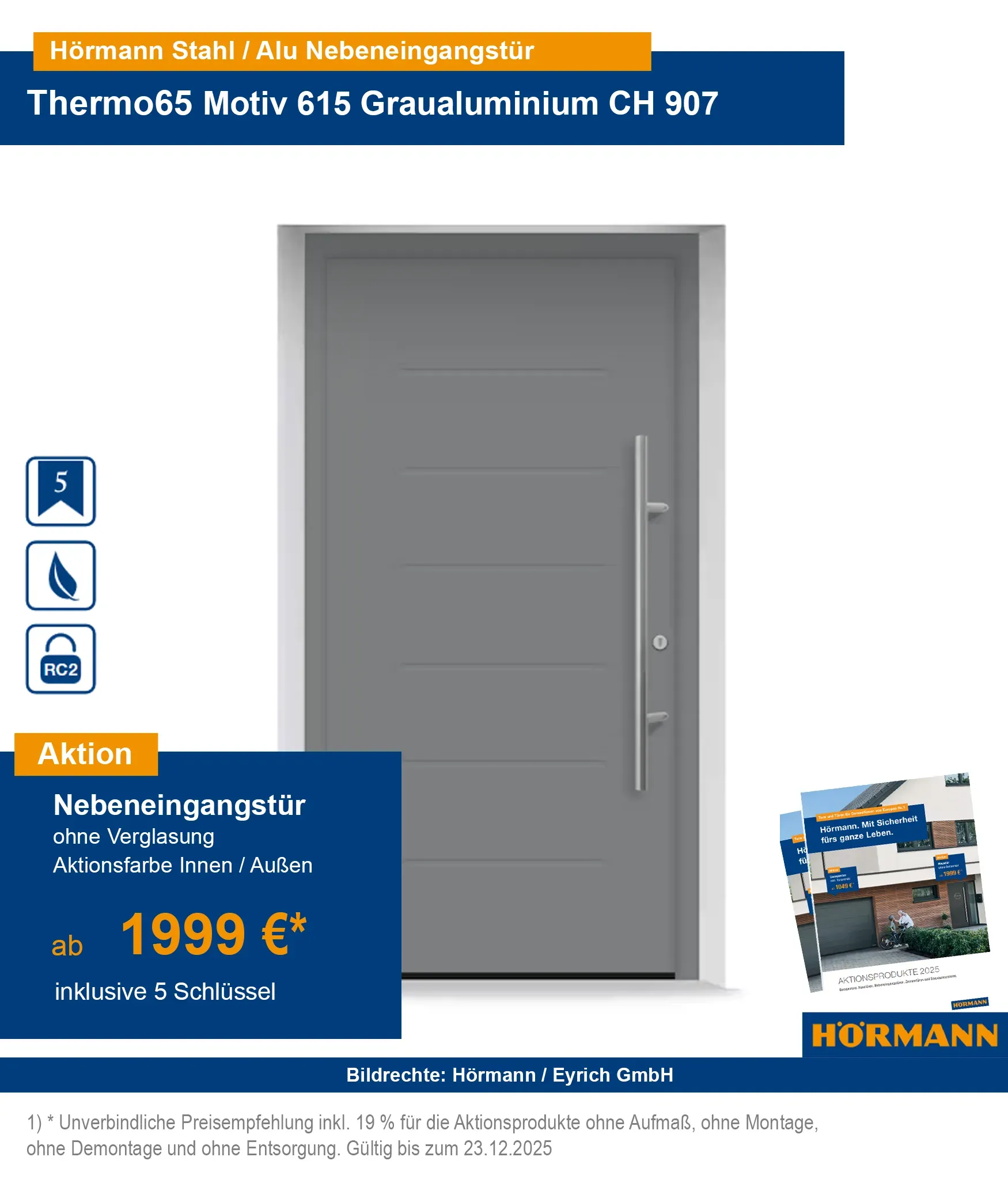 Hörmann Nebeneingangstür Thermo65 RC2 kaufen – Bad Kissingen, Schweinfurt, Fulda, Bad Neustadt, Karlstadt, Gemünden, Arnstein, Würzburg, Hammelburg
Hörmann Nebeneingangstür Stahl-Alu Thermo65 RC2 mit Sicherheitsausstattung kaufen
Sichere Nebeneingangstüren Thermo65 RC2 online bestellen – Region Würzburg & Schweinfurt
Hörmann Aluminiumhaustür Thermo65 RC2 Bad Kissingen & Umgebung
RC2 geprüfte Nebeneingangstüren aus Stahl-Aluminium für Bad Neustadt & Fulda
Hörmann Haustür Thermo65 mit Sicherheitsausstattung – Karlstadt, Gemünden, Arnstein
Energieeffiziente Nebeneingangstür Thermo65 Hörmann – Würzburg & Umgebung kaufen
Hörmann Haustür Thermo65 RC2 online bestellen mit Lieferung nach Hammelburg
Nebeneingangstür Thermo65 RC2 von Hörmann – Stahl-Aluminium für höchste Sicherheit