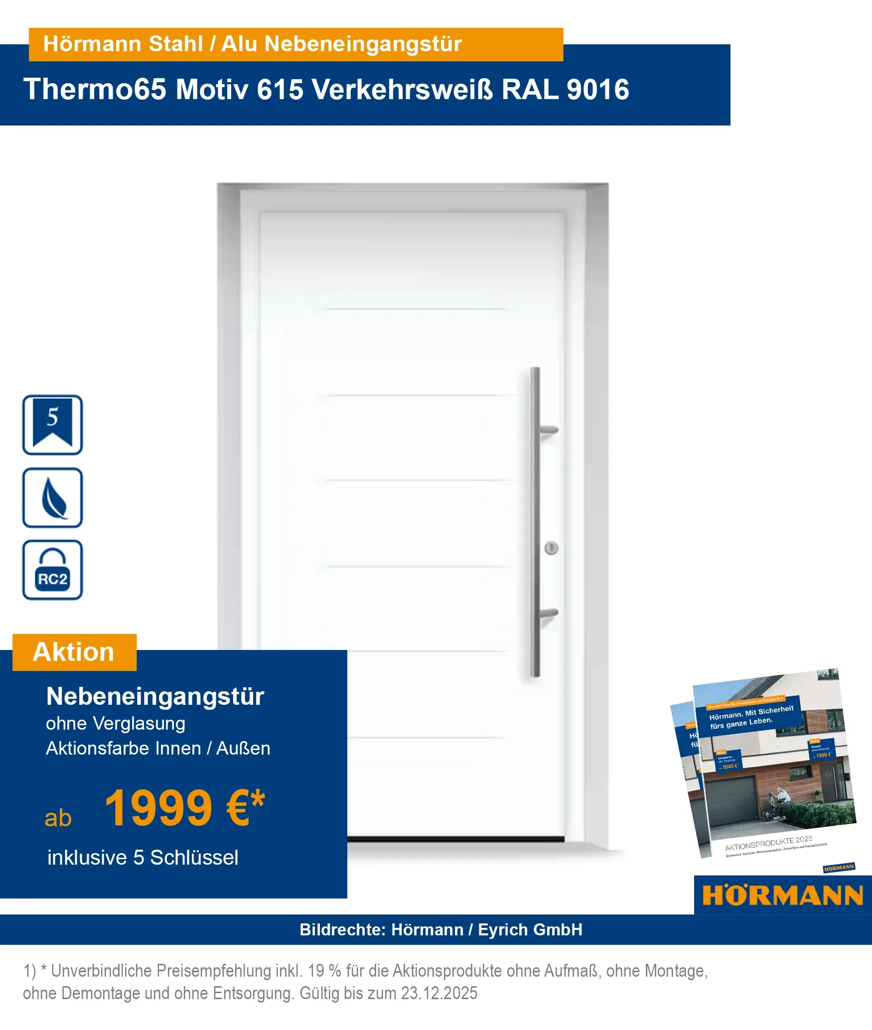 Hörmann Nebeneingangstür Thermo65 RC2 kaufen – Bad Kissingen, Schweinfurt, Fulda, Bad Neustadt, Karlstadt, Gemünden, Arnstein, Würzburg, Hammelburg
Hörmann Nebeneingangstür Stahl-Alu Thermo65 RC2 mit Sicherheitsausstattung kaufen
Sichere Nebeneingangstüren Thermo65 RC2 online bestellen – Region Würzburg & Schweinfurt
Hörmann Aluminiumhaustür Thermo65 RC2 Bad Kissingen & Umgebung
RC2 geprüfte Nebeneingangstüren aus Stahl-Aluminium für Bad Neustadt & Fulda
Hörmann Haustür Thermo65 mit Sicherheitsausstattung – Karlstadt, Gemünden, Arnstein
Energieeffiziente Nebeneingangstür Thermo65 Hörmann – Würzburg & Umgebung kaufen
Hörmann Haustür Thermo65 RC2 online bestellen mit Lieferung nach Hammelburg
Nebeneingangstür Thermo65 RC2 von Hörmann – Stahl-Aluminium für höchste Sicherheit