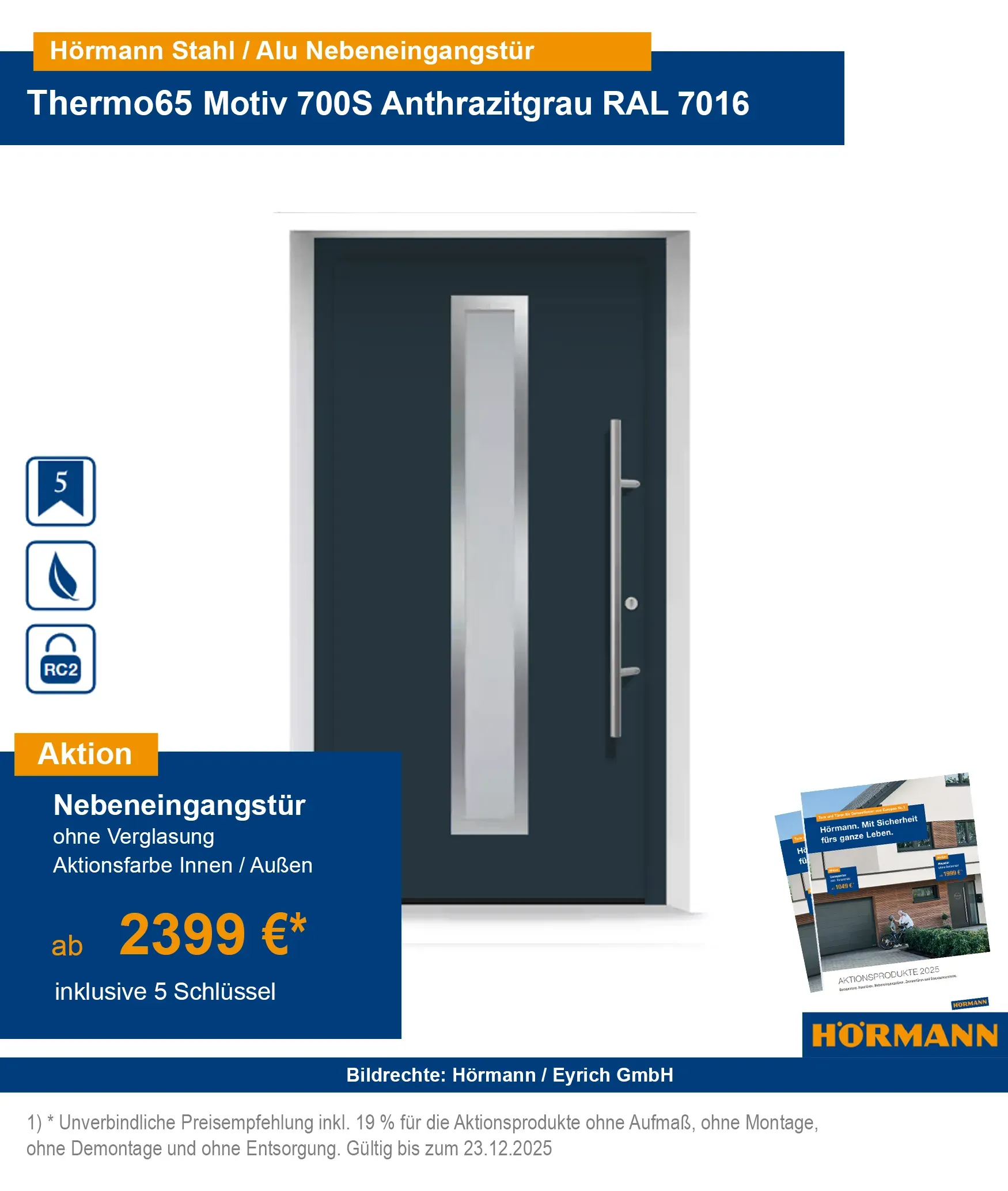 Hörmann Nebeneingangstür Thermo65 RC2 kaufen – Bad Kissingen, Schweinfurt, Fulda, Bad Neustadt, Karlstadt, Gemünden, Arnstein, Würzburg, Hammelburg
Hörmann Nebeneingangstür Stahl-Alu Thermo65 RC2 mit Sicherheitsausstattung kaufen
Sichere Nebeneingangstüren Thermo65 RC2 online bestellen – Region Würzburg & Schweinfurt
Hörmann Aluminiumhaustür Thermo65 RC2 Bad Kissingen & Umgebung
RC2 geprüfte Nebeneingangstüren aus Stahl-Aluminium für Bad Neustadt & Fulda
Hörmann Haustür Thermo65 mit Sicherheitsausstattung – Karlstadt, Gemünden, Arnstein
Energieeffiziente Nebeneingangstür Thermo65 Hörmann – Würzburg & Umgebung kaufen
Hörmann Haustür Thermo65 RC2 online bestellen mit Lieferung nach Hammelburg
Nebeneingangstür Thermo65 RC2 von Hörmann – Stahl-Aluminium für höchste Sicherheit