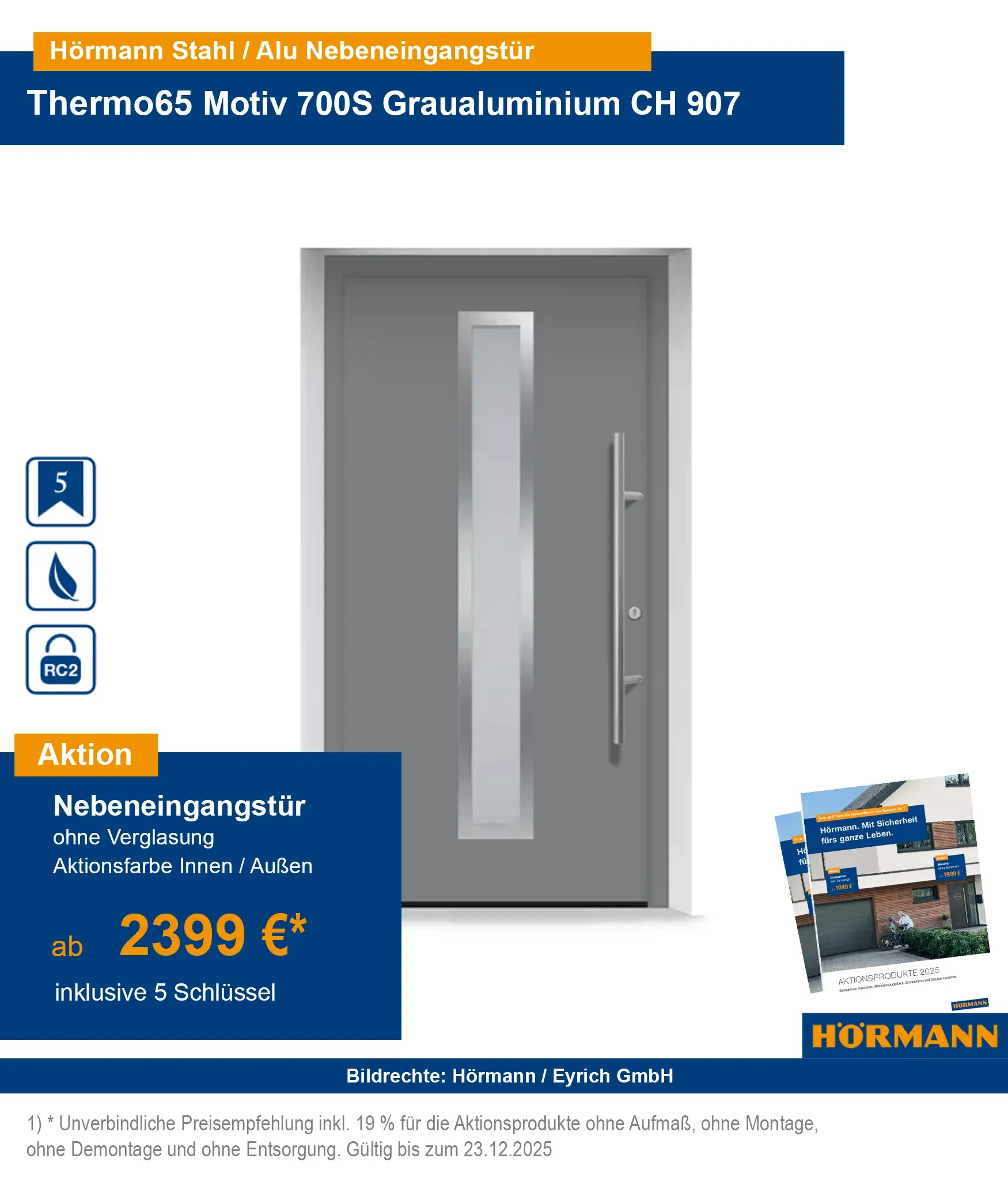 Hörmann Nebeneingangstür Thermo65 RC2 kaufen – Bad Kissingen, Schweinfurt, Fulda, Bad Neustadt, Karlstadt, Gemünden, Arnstein, Würzburg, Hammelburg
Hörmann Nebeneingangstür Stahl-Alu Thermo65 RC2 mit Sicherheitsausstattung kaufen
Sichere Nebeneingangstüren Thermo65 RC2 online bestellen – Region Würzburg & Schweinfurt
Hörmann Aluminiumhaustür Thermo65 RC2 Bad Kissingen & Umgebung
RC2 geprüfte Nebeneingangstüren aus Stahl-Aluminium für Bad Neustadt & Fulda
Hörmann Haustür Thermo65 mit Sicherheitsausstattung – Karlstadt, Gemünden, Arnstein
Energieeffiziente Nebeneingangstür Thermo65 Hörmann – Würzburg & Umgebung kaufen
Hörmann Haustür Thermo65 RC2 online bestellen mit Lieferung nach Hammelburg
Nebeneingangstür Thermo65 RC2 von Hörmann – Stahl-Aluminium für höchste Sicherheit