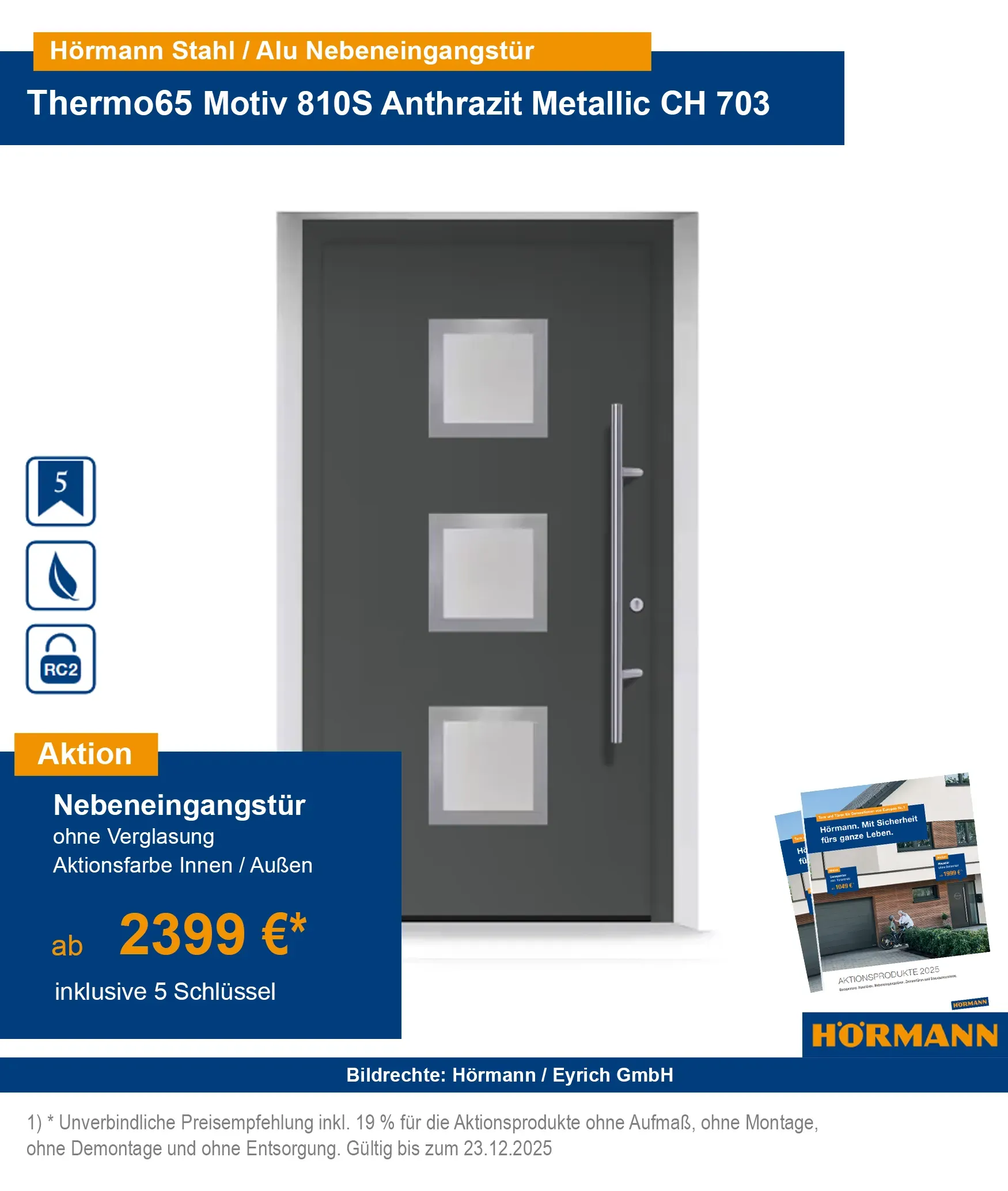 Hörmann Nebeneingangstür Thermo65 RC2 kaufen – Bad Kissingen, Schweinfurt, Fulda, Bad Neustadt, Karlstadt, Gemünden, Arnstein, Würzburg, Hammelburg
Hörmann Nebeneingangstür Stahl-Alu Thermo65 RC2 mit Sicherheitsausstattung kaufen
Sichere Nebeneingangstüren Thermo65 RC2 online bestellen – Region Würzburg & Schweinfurt
Hörmann Aluminiumhaustür Thermo65 RC2 Bad Kissingen & Umgebung
RC2 geprüfte Nebeneingangstüren aus Stahl-Aluminium für Bad Neustadt & Fulda
Hörmann Haustür Thermo65 mit Sicherheitsausstattung – Karlstadt, Gemünden, Arnstein
Energieeffiziente Nebeneingangstür Thermo65 Hörmann – Würzburg & Umgebung kaufen
Hörmann Haustür Thermo65 RC2 online bestellen mit Lieferung nach Hammelburg
Nebeneingangstür Thermo65 RC2 von Hörmann – Stahl-Aluminium für höchste Sicherheit