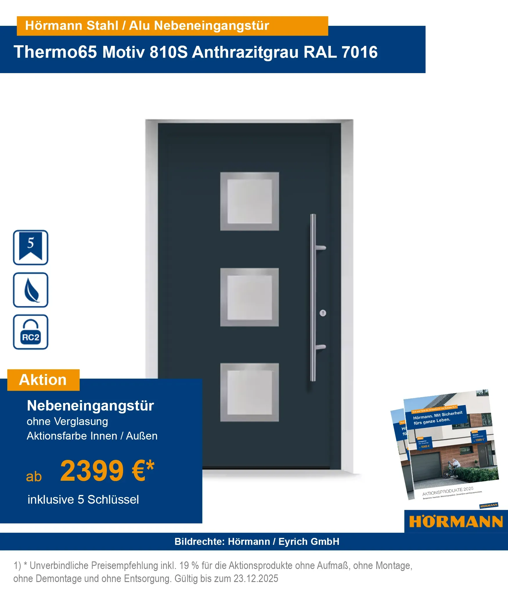 Hörmann Nebeneingangstür Thermo65 RC2 kaufen – Bad Kissingen, Schweinfurt, Fulda, Bad Neustadt, Karlstadt, Gemünden, Arnstein, Würzburg, Hammelburg
Hörmann Nebeneingangstür Stahl-Alu Thermo65 RC2 mit Sicherheitsausstattung kaufen
Sichere Nebeneingangstüren Thermo65 RC2 online bestellen – Region Würzburg & Schweinfurt
Hörmann Aluminiumhaustür Thermo65 RC2 Bad Kissingen & Umgebung
RC2 geprüfte Nebeneingangstüren aus Stahl-Aluminium für Bad Neustadt & Fulda
Hörmann Haustür Thermo65 mit Sicherheitsausstattung – Karlstadt, Gemünden, Arnstein
Energieeffiziente Nebeneingangstür Thermo65 Hörmann – Würzburg & Umgebung kaufen
Hörmann Haustür Thermo65 RC2 online bestellen mit Lieferung nach Hammelburg
Nebeneingangstür Thermo65 RC2 von Hörmann – Stahl-Aluminium für höchste Sicherheit