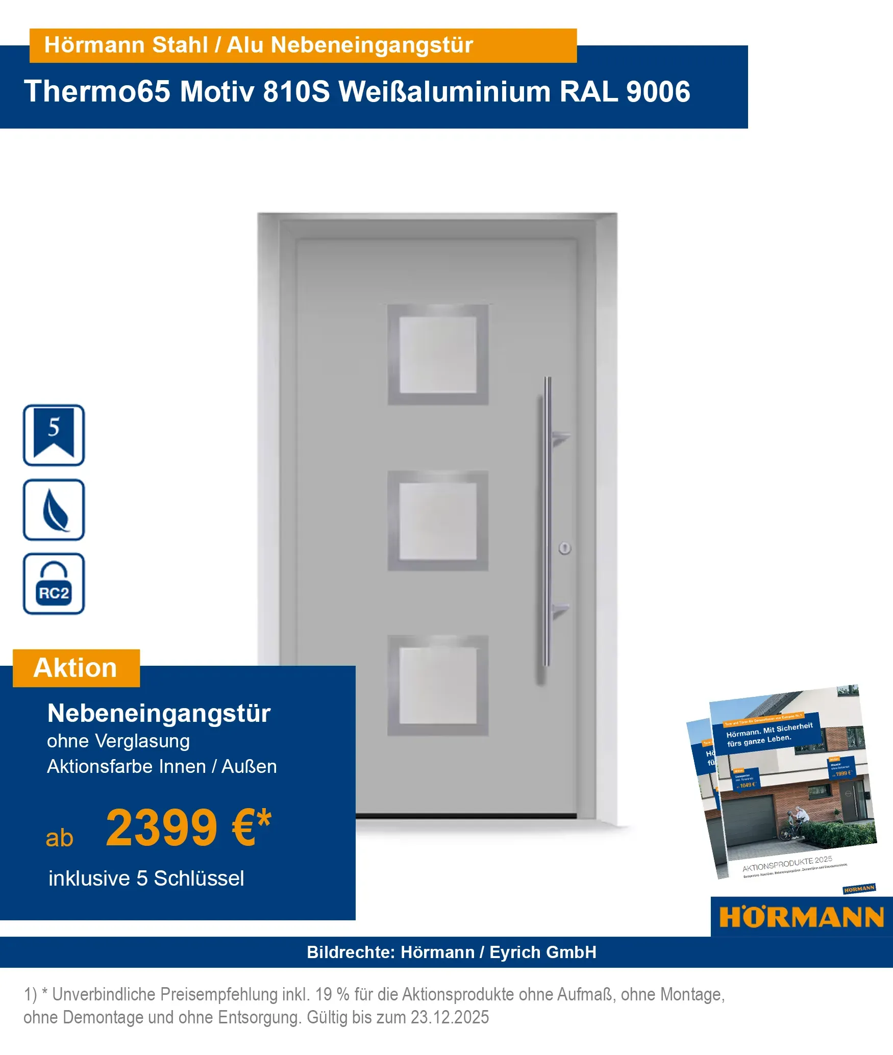 Hörmann Nebeneingangstür Thermo65 RC2 kaufen – Bad Kissingen, Schweinfurt, Fulda, Bad Neustadt, Karlstadt, Gemünden, Arnstein, Würzburg, Hammelburg
Hörmann Nebeneingangstür Stahl-Alu Thermo65 RC2 mit Sicherheitsausstattung kaufen
Sichere Nebeneingangstüren Thermo65 RC2 online bestellen – Region Würzburg & Schweinfurt
Hörmann Aluminiumhaustür Thermo65 RC2 Bad Kissingen & Umgebung
RC2 geprüfte Nebeneingangstüren aus Stahl-Aluminium für Bad Neustadt & Fulda
Hörmann Haustür Thermo65 mit Sicherheitsausstattung – Karlstadt, Gemünden, Arnstein
Energieeffiziente Nebeneingangstür Thermo65 Hörmann – Würzburg & Umgebung kaufen
Hörmann Haustür Thermo65 RC2 online bestellen mit Lieferung nach Hammelburg
Nebeneingangstür Thermo65 RC2 von Hörmann – Stahl-Aluminium für höchste Sicherheit