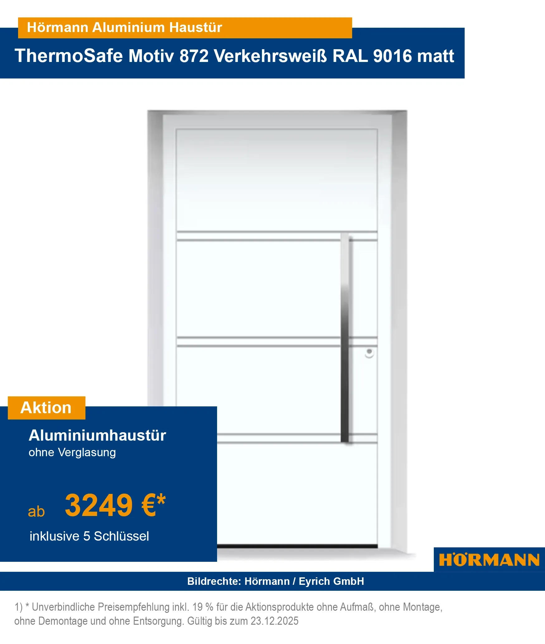 Hörmann Haustür ThermoSafe
Hörmann ThermoSafe Aluminiumhaustür
Aluminiumhaustür ohne Verglasung
Hörmann Haustür ohne Glas
ThermoSafe Haustür Aktion 2025
Hörmann Haustür Angebot 2025
Hörmann Haustür Bad Kissingen
Hörmann ThermoSafe Schweinfurt
Aluminiumhaustür Hammelburg
Haustür ohne Glas Bad Neustadt
Hörmann ThermoSafe Gemünden
Haustür kaufen Lohr
Aluminiumhaustür Fulda
Hörmann Haustür günstig kaufen
Aluminiumhaustür ThermoSafe Preisvergleich