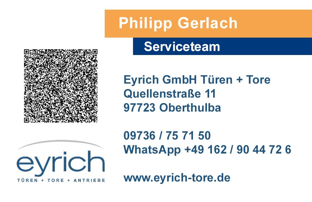 Eyrich GmbH Türen + Tore Oberthulba Visitenkarte Philipp Gerlach Eyrich GmbH Türen + Tore Oberthulba Visitenkarte Philipp Gerlach Serviceteam