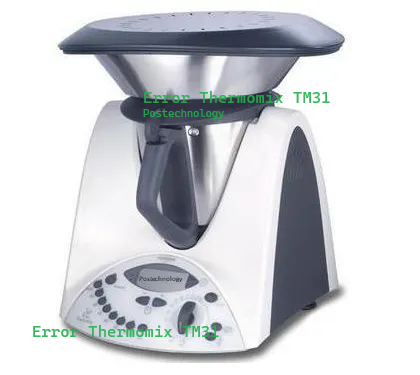 error thermomix tm31 error thermomix tm31
