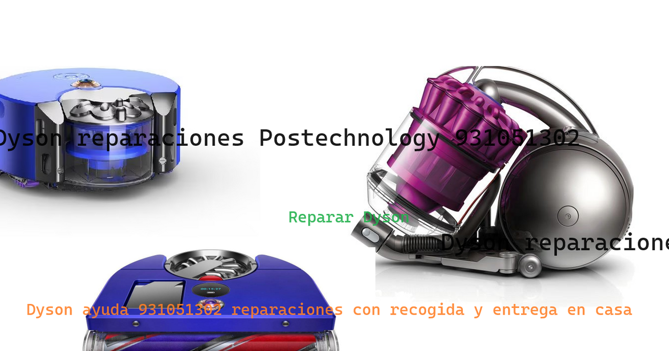 dyson realizar mantenimiento en servicio técnico Dyson huele mal, limpiar aspirador, reparar aspiradora dyson