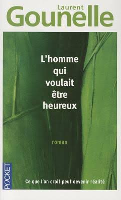 reflexions sur la vie L'homme qui voulait être heureux