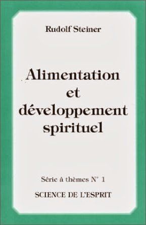 Alimentation selon Steiner L'alimentation selon des critères spirituels