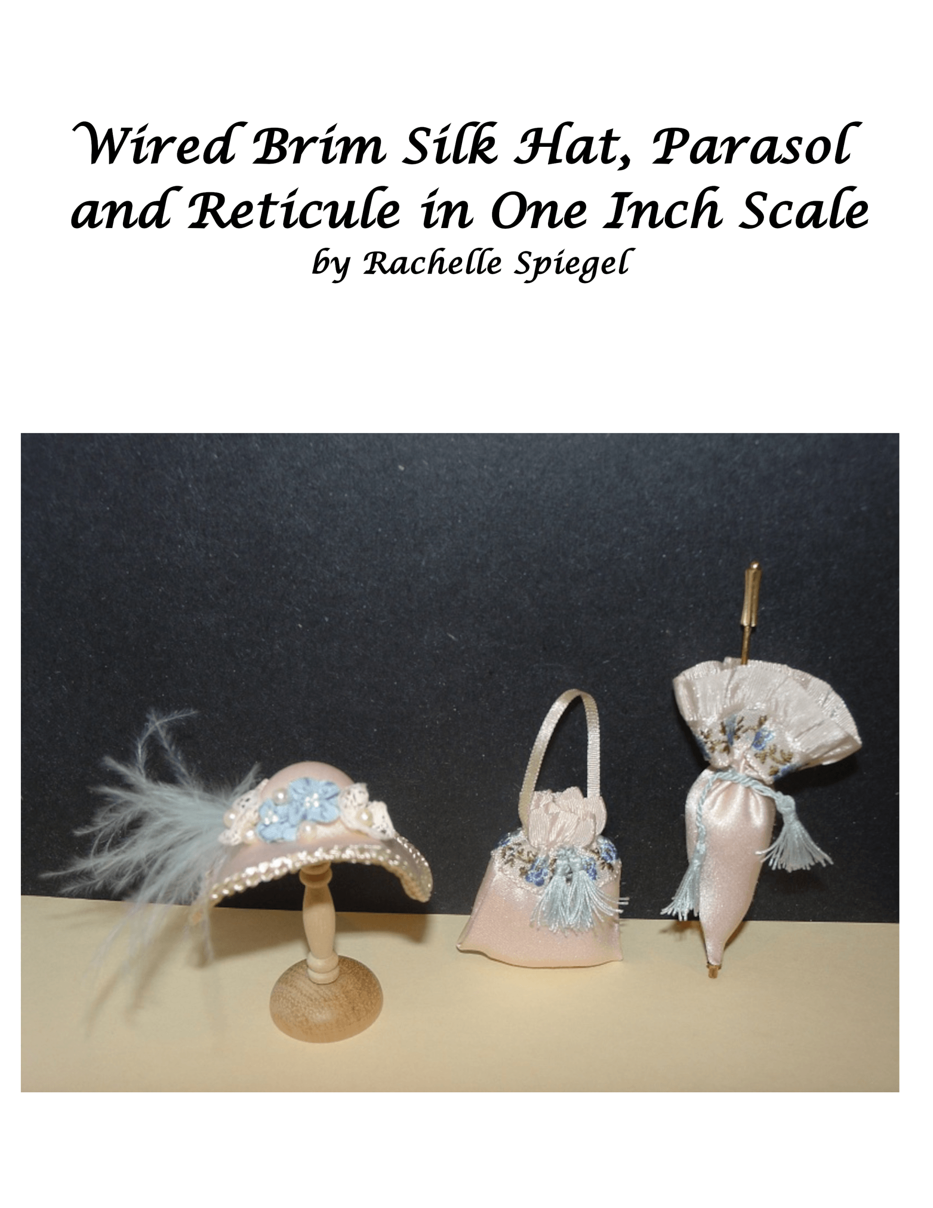 Wired Brim Silk Hat, Parasol and Reticule Kit