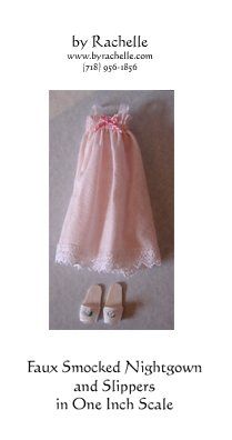 Faux Smocked Nightgown and Slippers in One Inch Scale