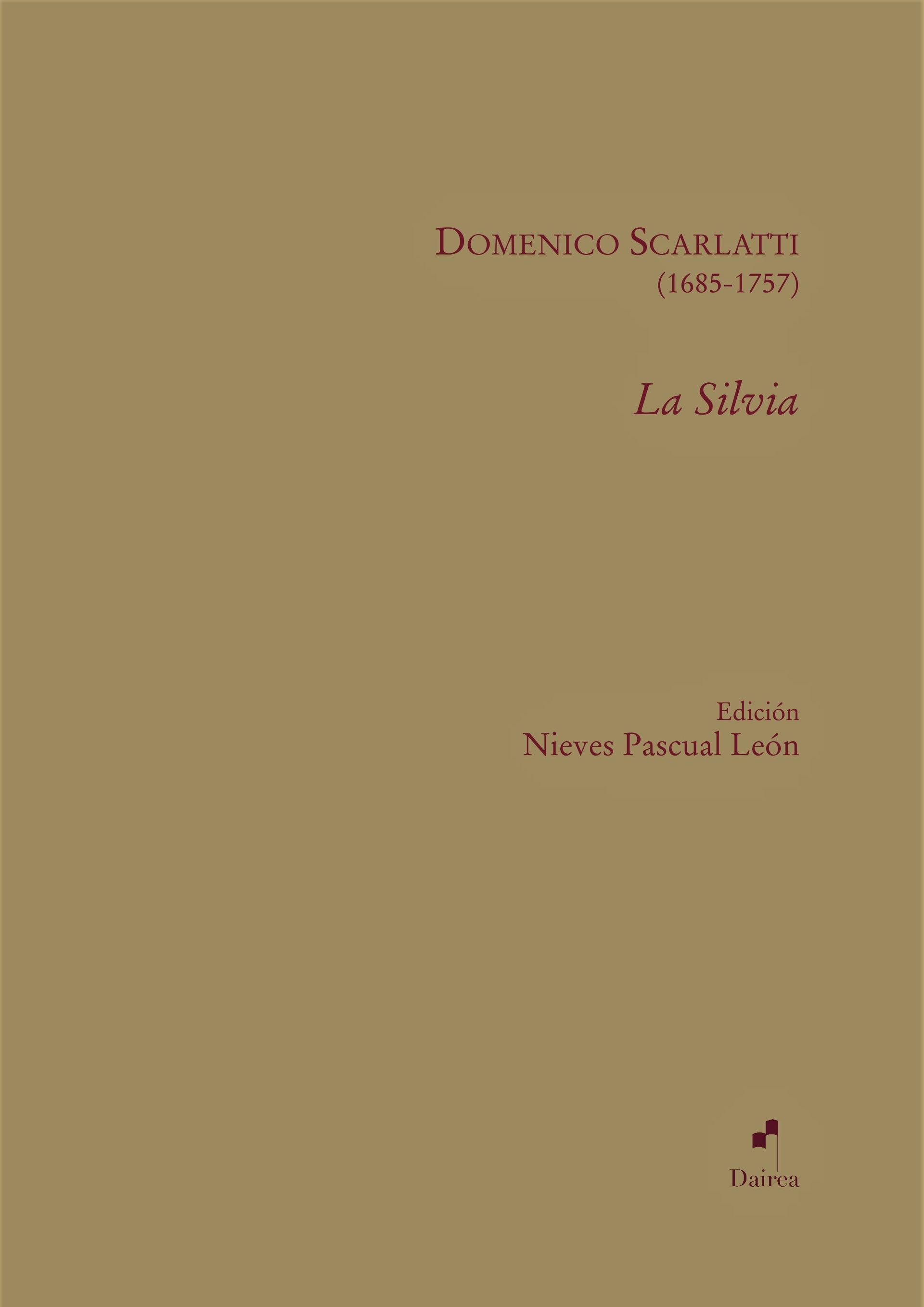 LaSilvia Drama pastoral de Domenico Scarlatti para soprano, alto y tenor con acompañamiento instrumental.