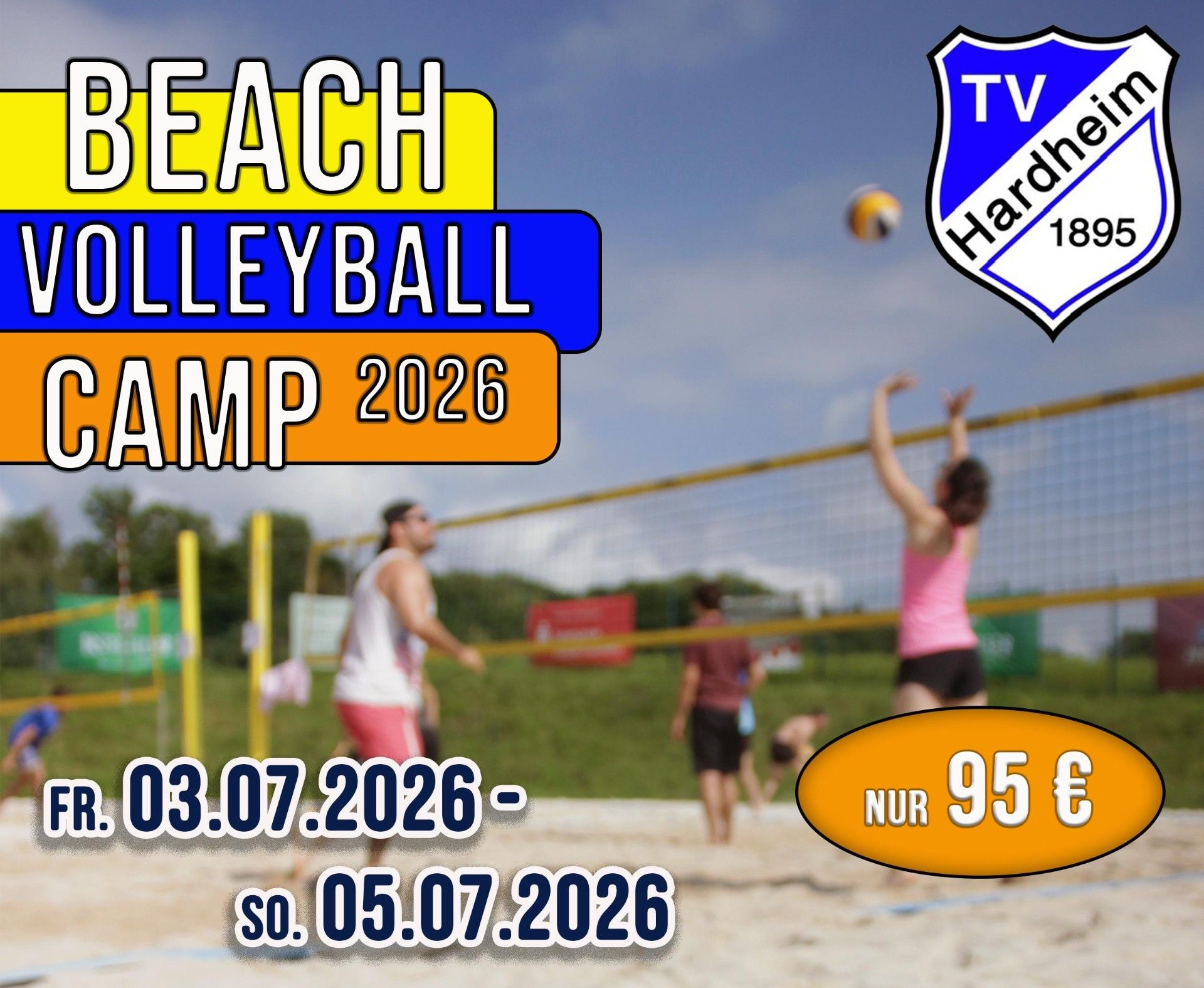 Auf der Beachvolleyballanlage des TV Hardheim heißt es wieder Beachvolleyball pur: Von Freitag, 03.0