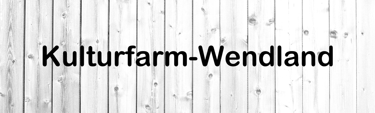 Kulturfarm Wendland