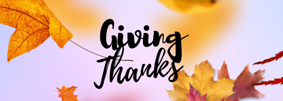 Thanksgiving - A day of of Gratitude
