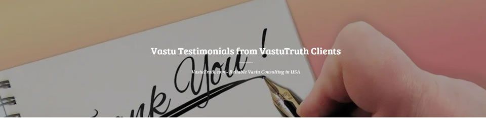 VastuTruth Vastu Client Testimonial Review Success Stories USA
