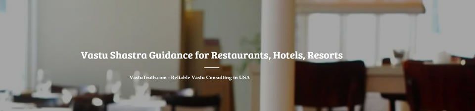 Vastu Restaurant Hotel Guest Service Consultant USA