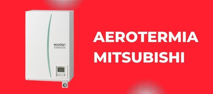 Gasfriocalor Aerotermia Mitsubishi Gasfriocalor Aerotermia Mitsubishi