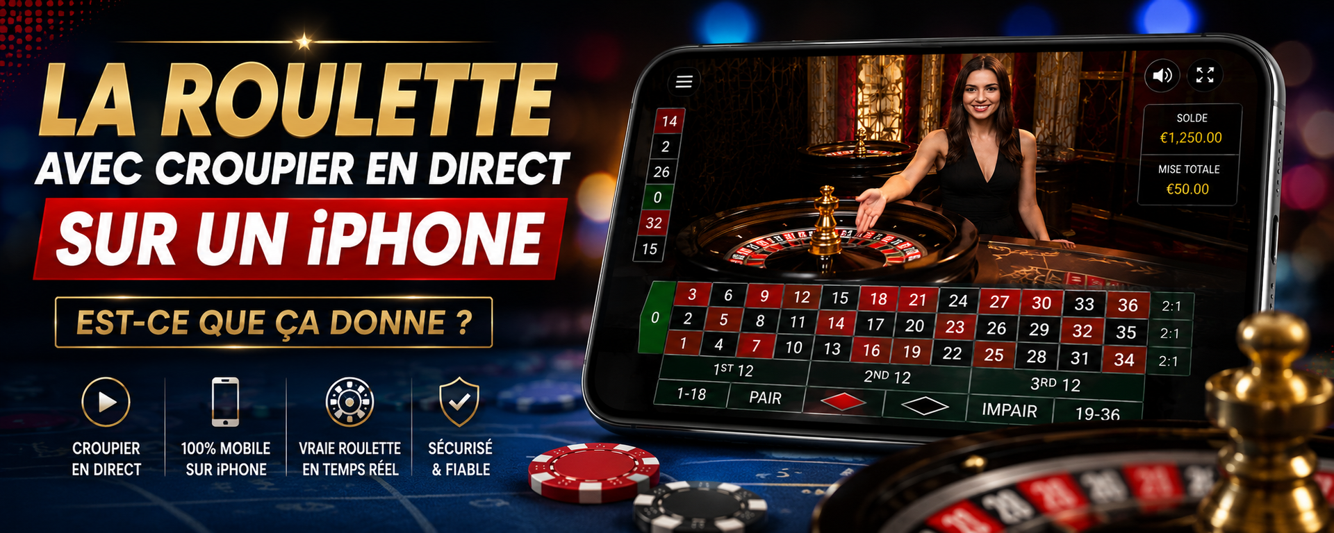 La roulette avec croupier en direct sur un iPhone : est-ce que ça donne ?