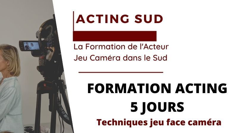 Acting Sud – École d’acteur et formation jeu face caméra à Aix-en-Provence (près de Marseille)
