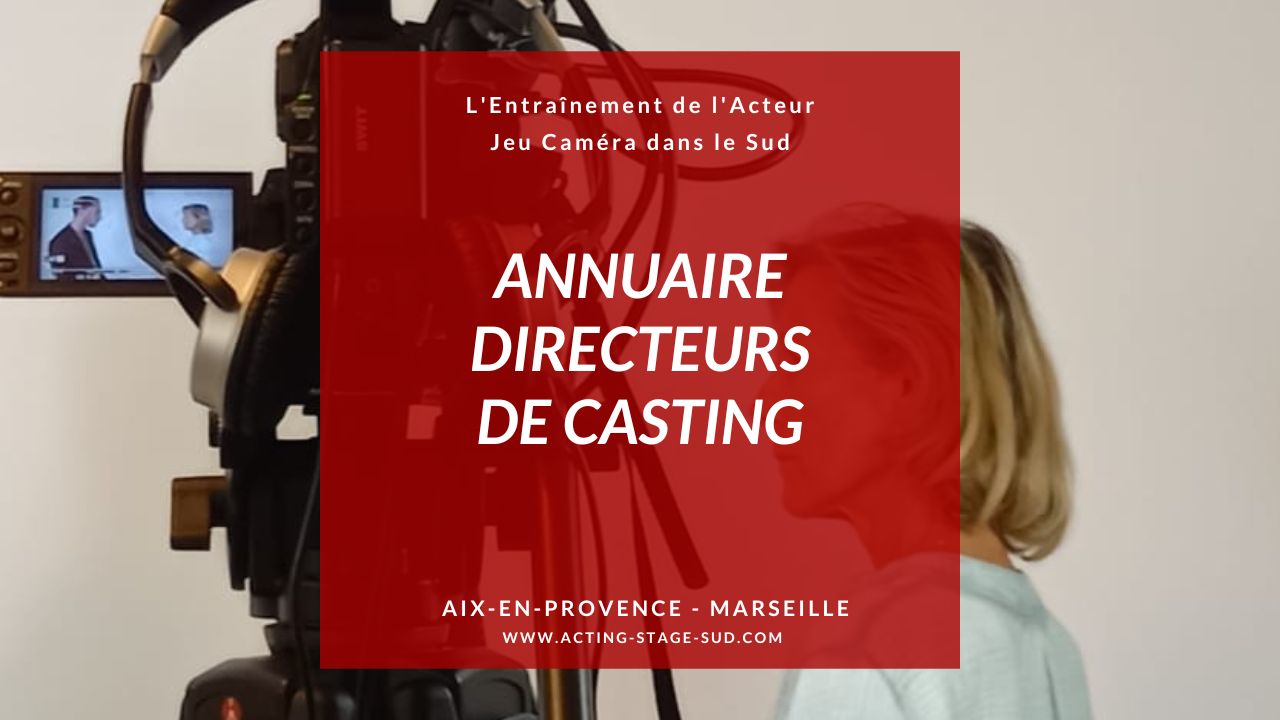 Acting Sud – École d’acteur et formation jeu face caméra à Aix-en-Provence (près de Marseille)