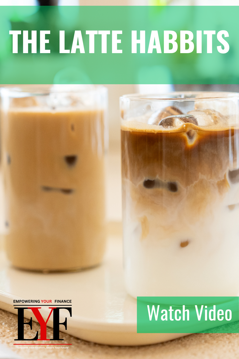 Financial Empowerment - The Latte Habit Video
