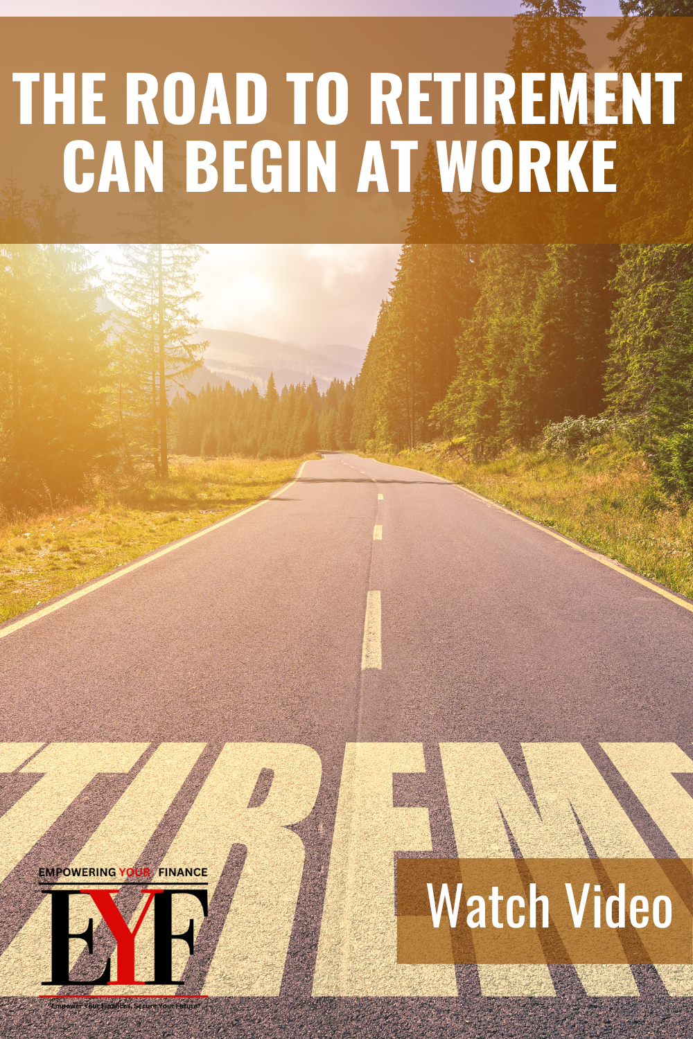 Retirement Planning Education - The Road to Retirement Can Begin at Work Video