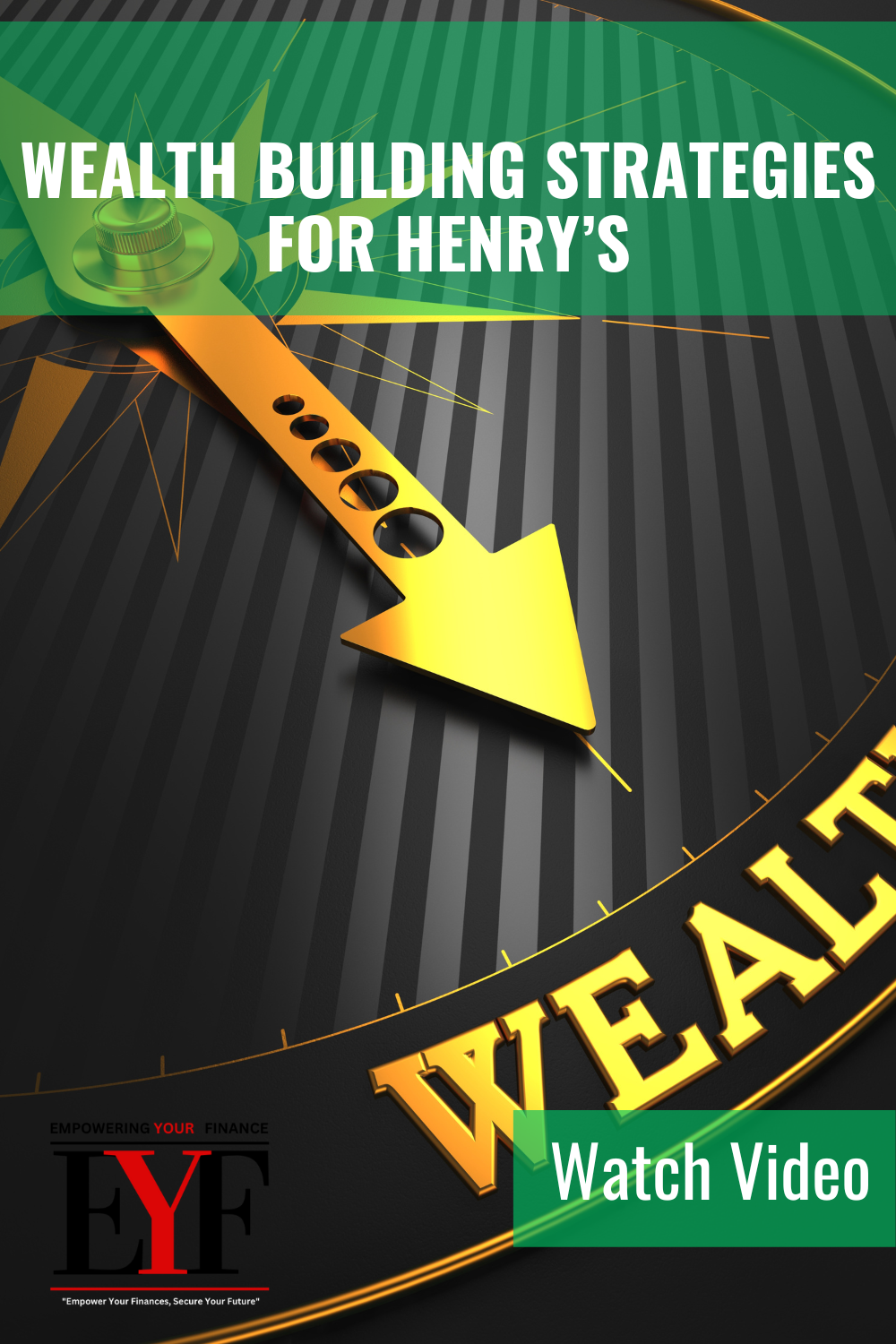 Financial Empowerment - Wealth Building Strategies For Henry