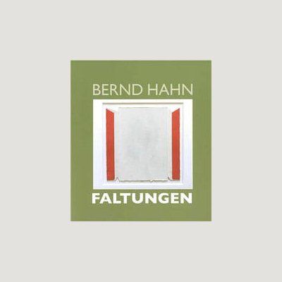 Bernd Hahn, Faltungen
