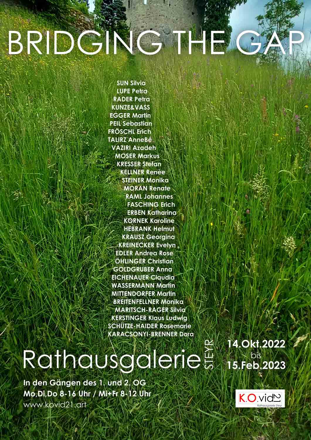 Rathausgalerie Steyr - Bridging the Gap Bridging the Gap - 32 Kuenstler : innen in der Rathausgalerie Steyr