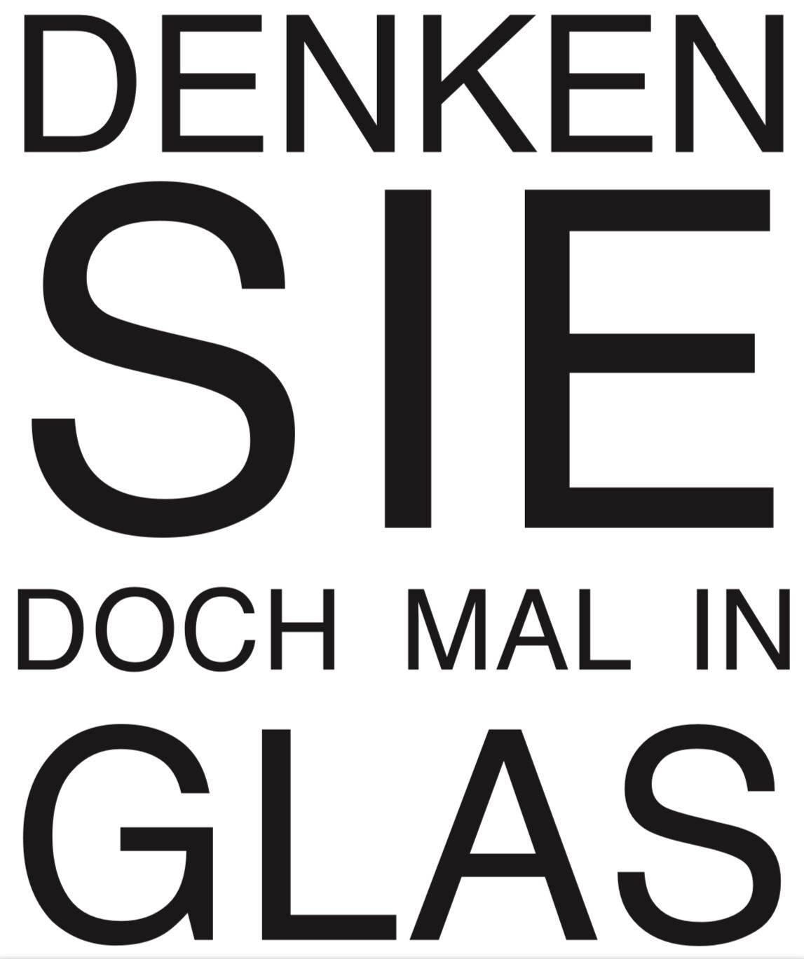 Denken Sie Doch Mal In Glas