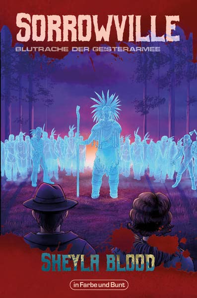 Sorrowville 4 Blutrache der Geisterarmee Verlag In Farbe und Bunt Jacqueline Mayerhofer Henning Mützlitz