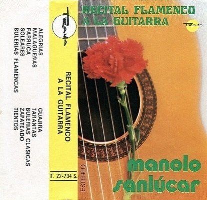 Manolo Sanlucar - Recital Flamenco - cassette album (Trama, 1974) alternate version