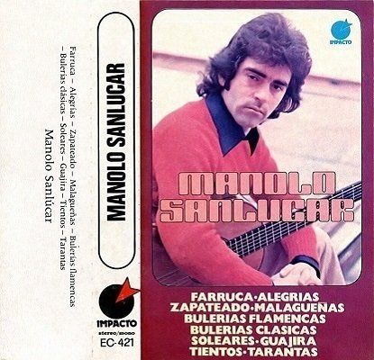 Manolo Sanlucar - Recital Flamenco - cassette album (Impacto, 1977)