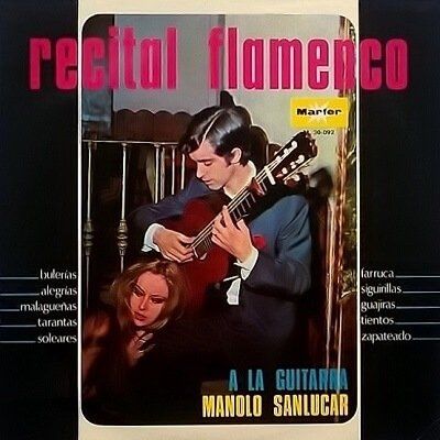 Manolo Sanlucar - Recital Flamenco - Vinyl LP Album (Marfer, 1968)