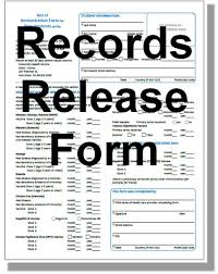 An image of a form with the words: Records Release Form