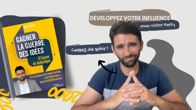 Cliquez pour voir la vidéo Podcast Comment gagner un débat avec la rhétorique et Victor Ferry