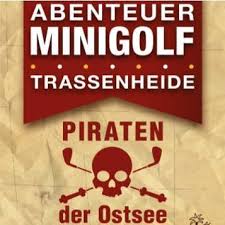 Minigolf Piraten der Ostsee Trassenheide Usedom Minigolf Piraten der Ostsee Trassenheide Usedom