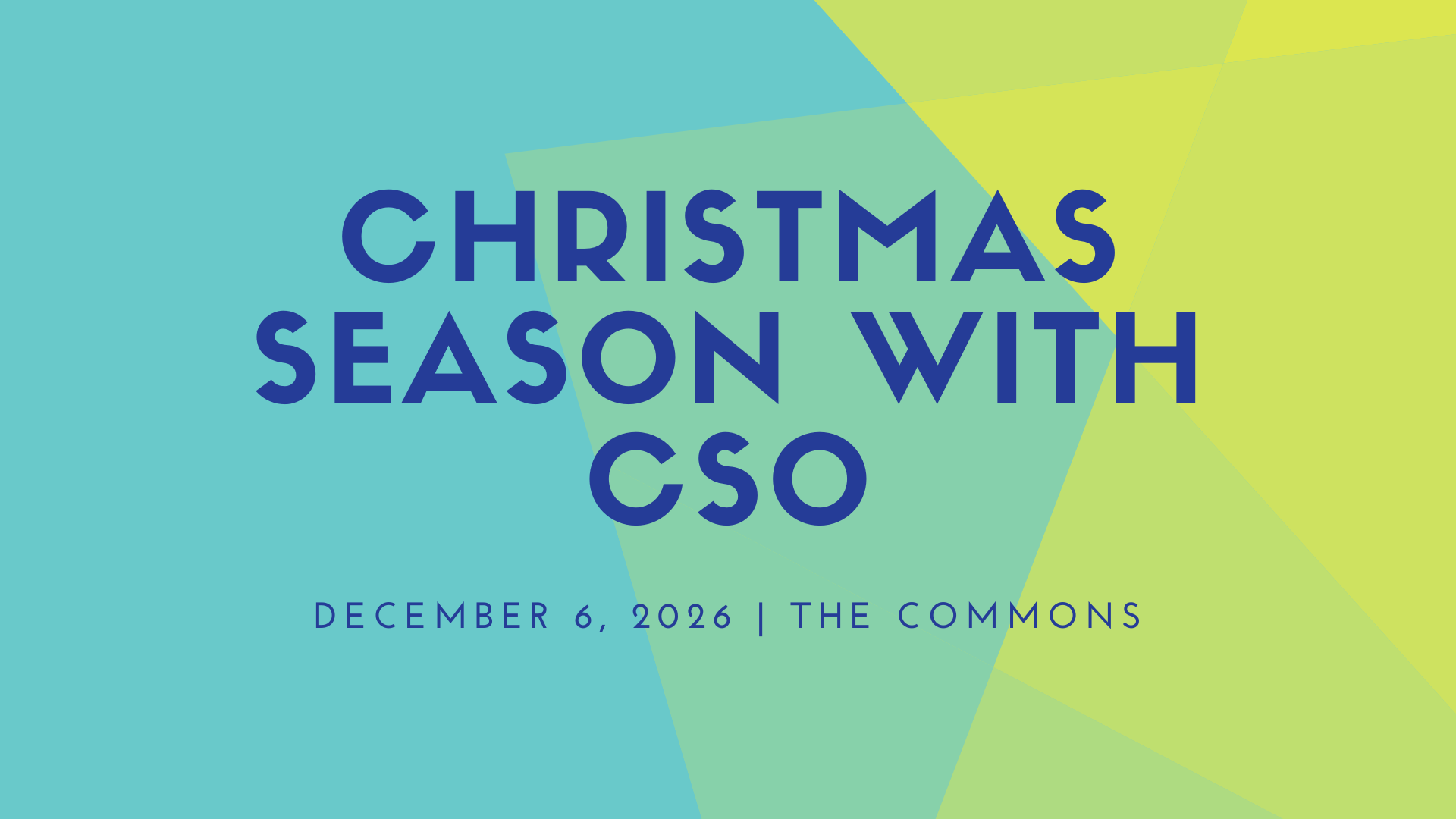Christmas Season with CSO text on a gradient background of blue, green, and yellow