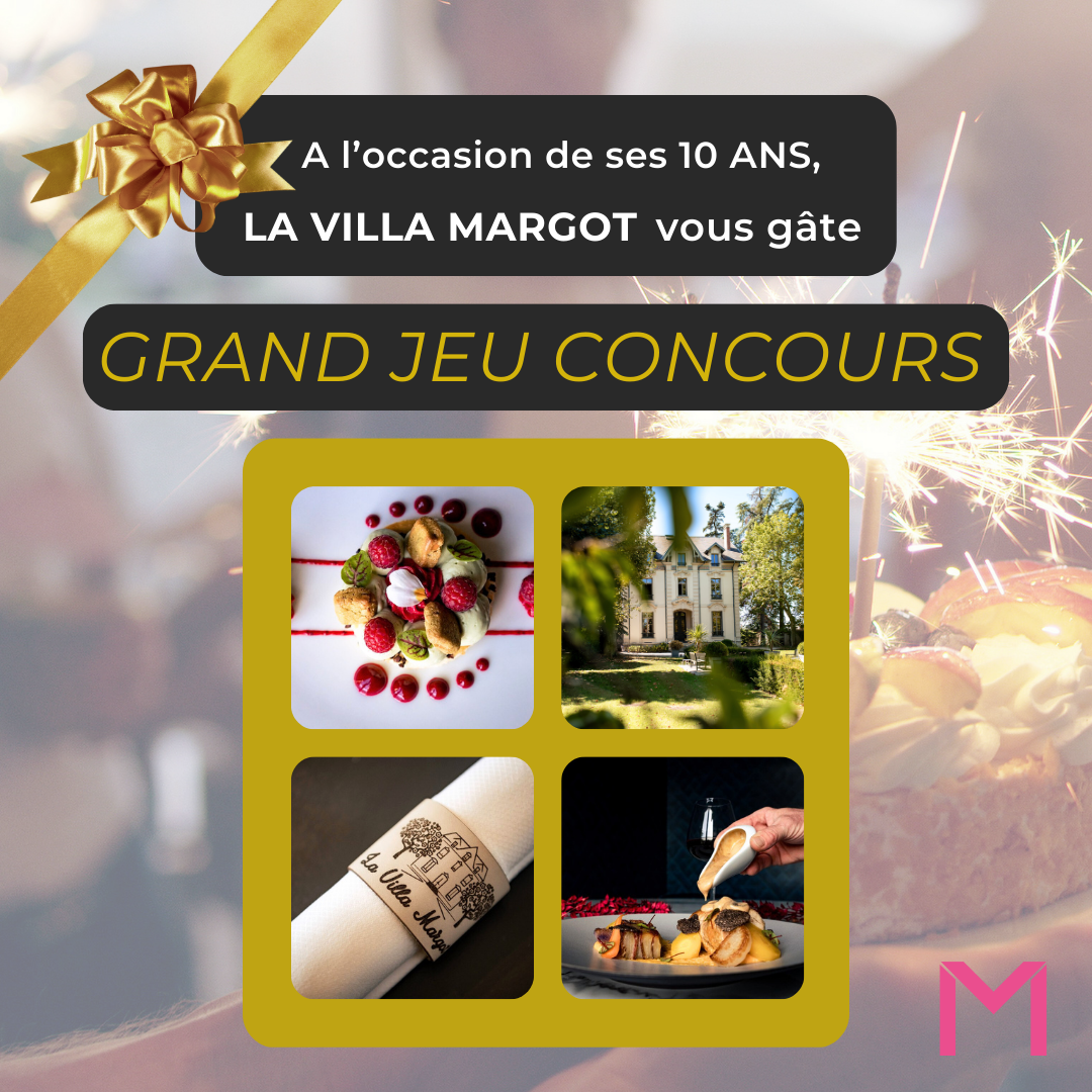 Grand Jeu Concours - La Villa Margot fête ses 10 ans