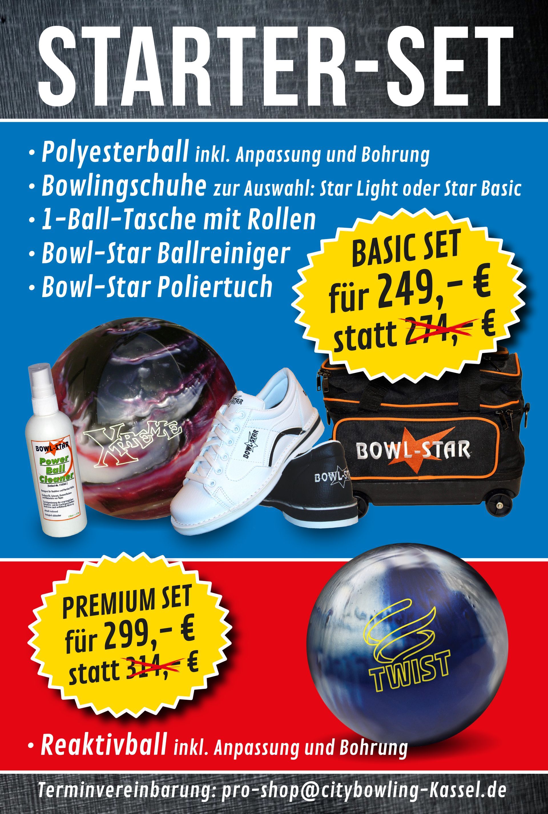 Bild Starter Set Basic für 249 € statt 274 €
• Polyersterball inklusive Anpassung und Bohrung
• Bowlingschuhe zur Auswahl: Star Light oder Star Basic
• 1-Ball-Tasche mit Rollen
• Bowl-Star Ballreiniger
• Bowl-Star Poliertuch
Premium Set für 299 € statt 314 € mit Reaktivball inklusive Anpassung und Bohrung.