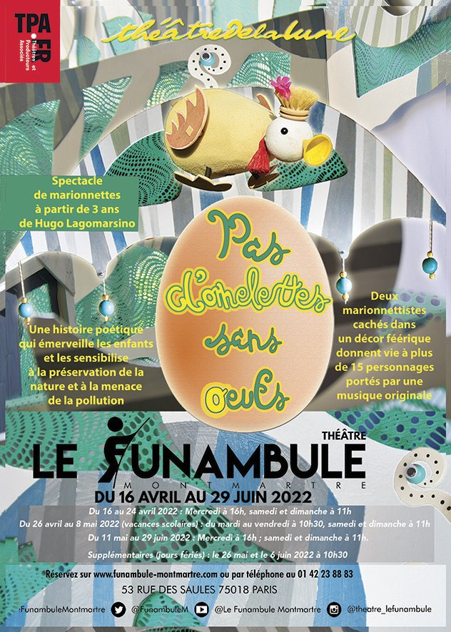 Pas d'omelette sans oeufs au Théâtre du Funambule Pas d'Omelette sans oeufs au Théâtre du Funambule spectacle de marionnettes jeune public à partir de 3 ans
