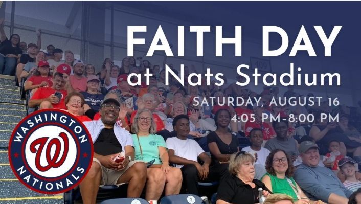 Faith Day at Nats Stadium
Saturday, August 16, 2025
4:05 Game Start
Nats Stadium
Members of the Metro D.C. Synod will sit in the same section for this fun night out at the ball park as the Nats taken on the Philadelphia Phillies. Tickets are just $20, with $5 from each ticket supporting Youth For Tomorrow, a nonprofit organization making a difference in young lives. Registration link coming soon.