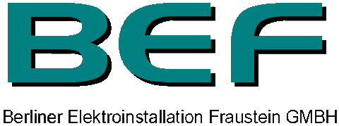 BEF- Berliner Elektroinstallation Fraustein GmbH BEF- Berliner Elektroinstallation Fraustein GmbH