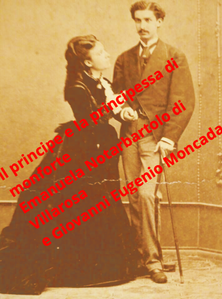 la principessa ed il principe Moncada di Monforte