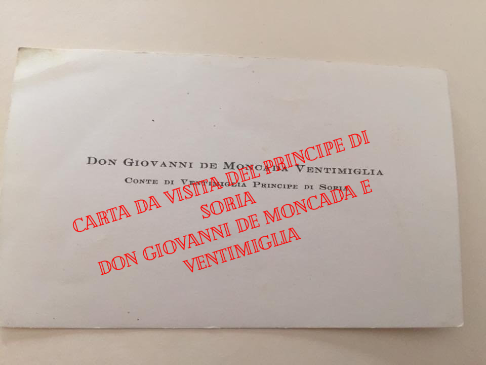 carta da visita del principe di Sorìa conte di Ventimiglia don Giovanni de Moncada Ventimiglia