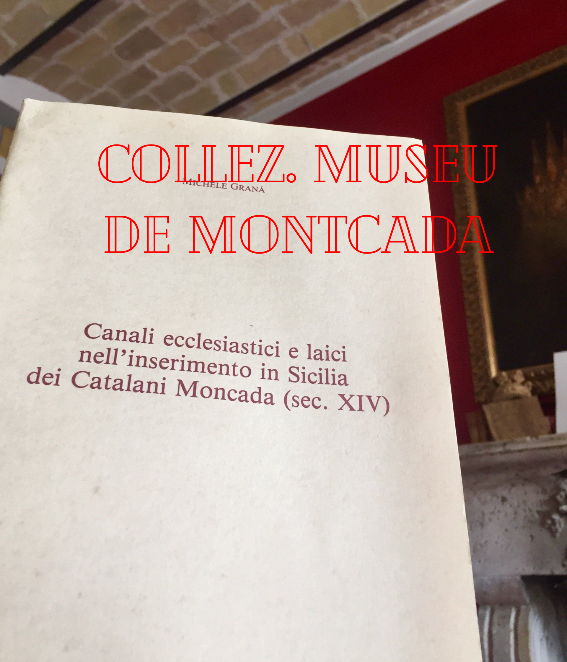 i Moncada dalla Catalogna alla Sicilia