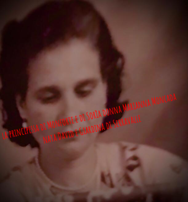 Marianna Moncada David e Giardina principessa di Monforte ultima principessa di Monforte residente nel castello di Roccella